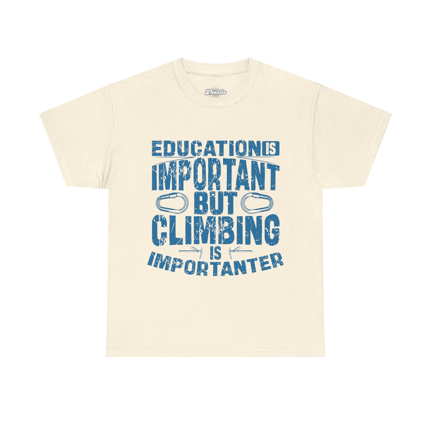 Climbing is Importanter T-Shirt